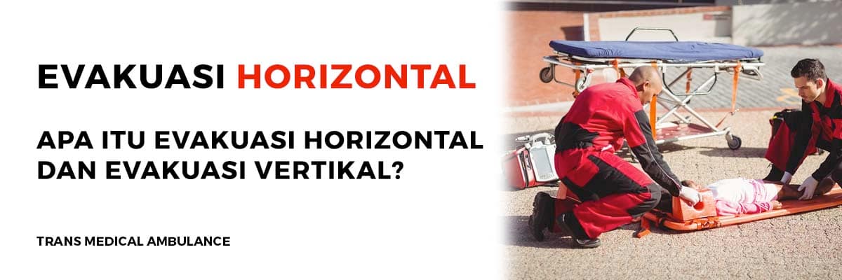 Evakuasi Horizontal